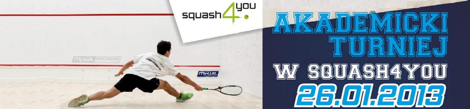 <H2>2013 01 26 Zapowiedzi Turniejowe<BR>Akademicji Turniej w Squash4You Północ</H2>