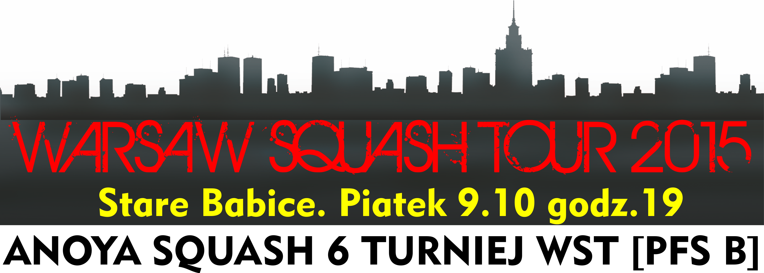 2015 10 09 Wyniki Turniejowe <br />Szósty Turniej Warsaw Squash Tour – ANOYA SQUASH SYMFONIA GRY