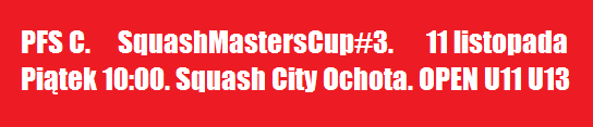 2016 11 11 Wyniki Turniejowe<br /> SquashMastersCup#3.